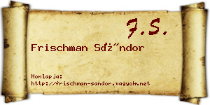 Frischman Sándor névjegykártya